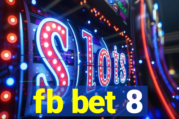 fb bet 8